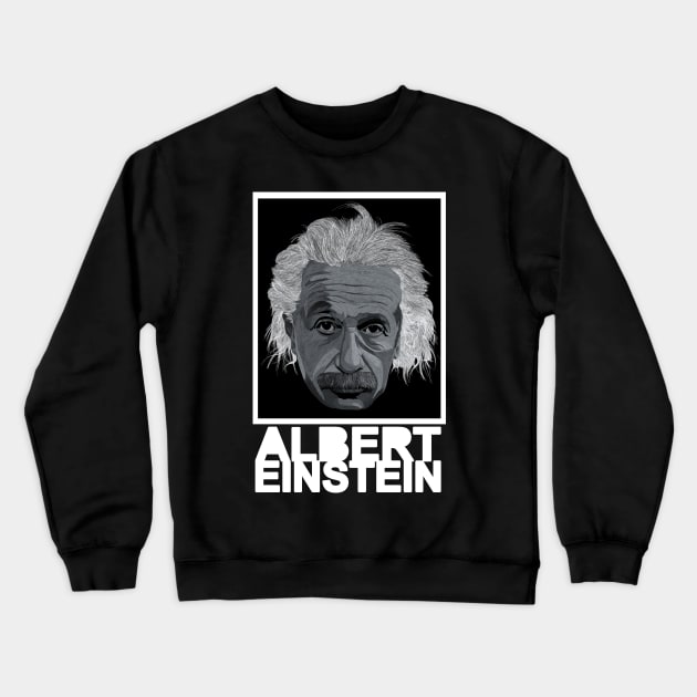 Albert Einstein Whitney Text Crewneck Sweatshirt by Flank Ivan